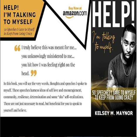Check out Kelsey Maynor new book HELP I'M TALKING TO MYSELF (50 motivational speechestohelp you make it through the day...) | GetAtMe | Scoop.it