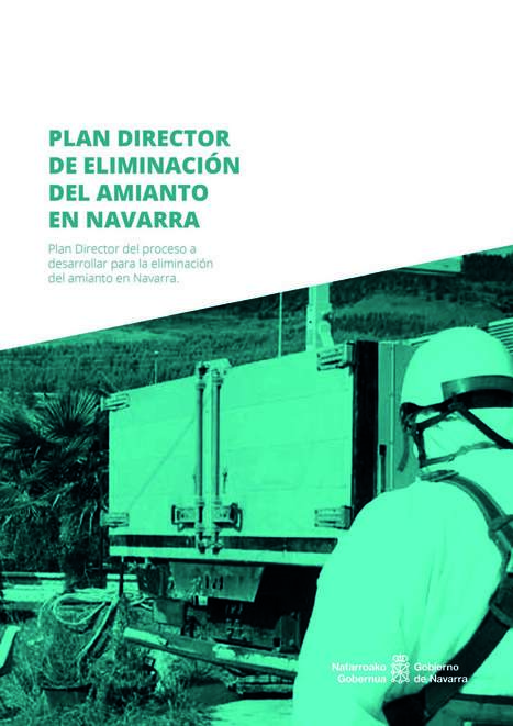 Navarra elabora el primer Plan director de eliminación del amianto, mineral cancerígeno especialmente por exposición laboral | Movilidad, logística, transporte | Scoop.it