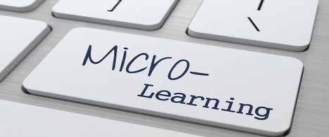 MicroLearning: Quick Start Guide | Educational Technology News | Scoop.it