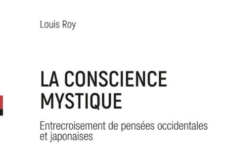Louis Roy : La conscience mystique. Entrecroisement de pensées occidentales et japonaises | Les Livres de Philosophie | Scoop.it