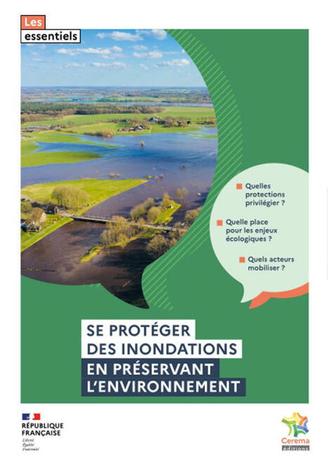 Se protéger des inondations en préservant l'environnement - Cerema | Aménagement durable | Scoop.it