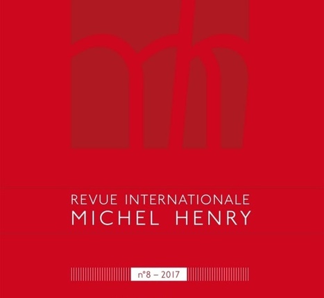 Revue internationale Michel Henry n&deg;8 &ndash; 2017 : Michel Henry, Notes diverses sur Descartes | Les Livres de Philosophie | Scoop.it