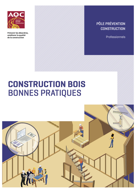 FCBA ; Nouvelle plaquette technique "Construction bois - bonnes pratiques de l’AQC" | Architecture, maisons bois & bioclimatiques | Scoop.it