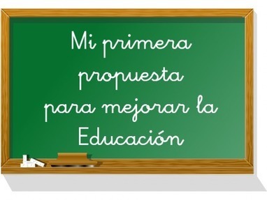"Mi propuesta para mejorar la educación", por Jesús Jarque | Orientación Educativa al Día | Scoop.it