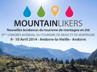 MONTAGNE : Congrès Mondial du Tourisme de Neige et de Montagne, 8ème éd. | Vallées d'Aure & Louron - Pyrénées | Scoop.it