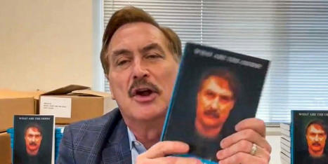 Mike Lindell whines after Christian bookstore bans him: 'Every place in the country' - Raw Story | Apollyon | Scoop.it
