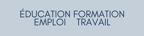 education formation emploi | Une semaine d'actu - Newsletter de veille de l'AURH | Scoop.it