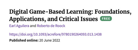 Digital Game-Based Learning: Foundations, Applications, and Critical Issues // Earl Aguilera and Roberto de Roock, 2022 // Education  | Educational Psychology & Emerging Technologies: Critical Perspectives and Updates | Scoop.it