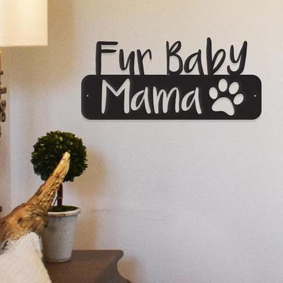 Fur Baby Mama Wall Art – | Best Property Value Scoops | Scoop.it