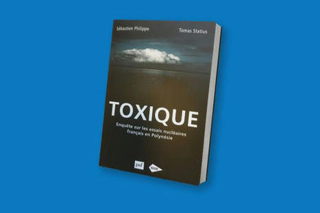"Toxique", le livre qui fait l'effet d'une bombe | Revue Politique Guadeloupe | Scoop.it