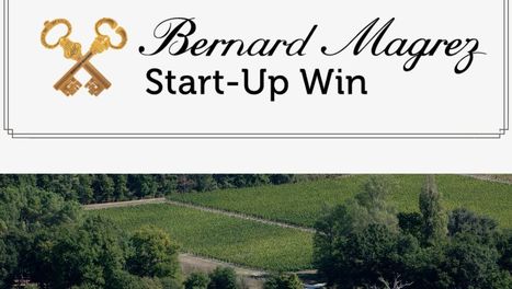La prometteuse cuv&eacute;e 2023 de l&rsquo;incubateur Bernard Magrez | Start-ups | Success stories | Scoop.it