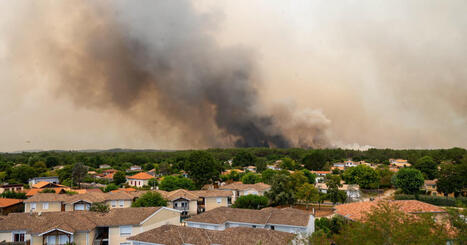 En direct Environnement. Incendies : plus de 23 000 personnes &eacute;vacu&eacute;es dans les Landes, l'Europe appel&eacute;e &agrave; l'aide | Plan&egrave;te DDurable | Scoop.it