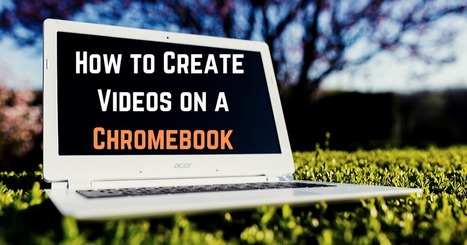 Free Technology for Teachers: How to create simple videos on a Chromebook - no apps or extensions needed | Creative teaching and learning | Scoop.it