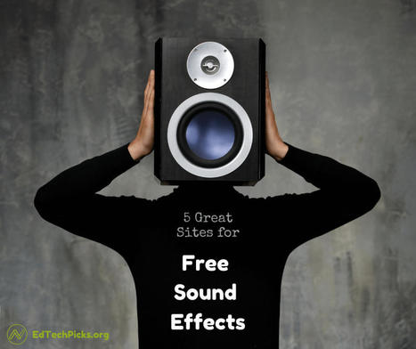 Free Sound Effects for Students and Teachers via @NFLaFave | iGeneration - 21st Century Education (Pedagogy & Digital Innovation) | Scoop.it