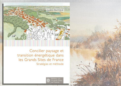 Un guide pour concilier paysage et transition énergétique | Banque des territoires | La SELECTION du Web | CAUE des Vosges - www.caue88.com | Scoop.it