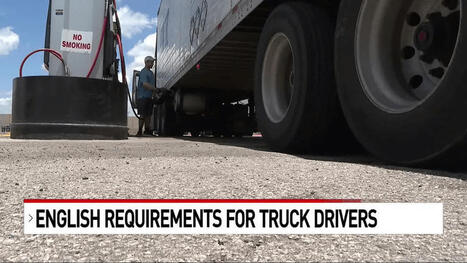 New order bans translation aids for truckers, sparking concern over safety and efficiency | Metaglossia: The Translation World | Scoop.it