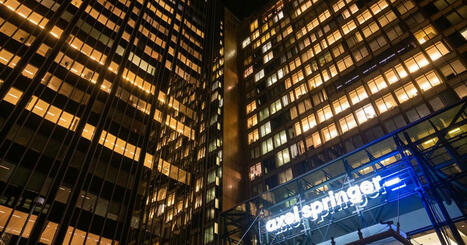 Axel Springer r&eacute;volutionne son mod&egrave;le pour renforcer son empire m&eacute;dias | DocPresse ESJ Lille | Scoop.it