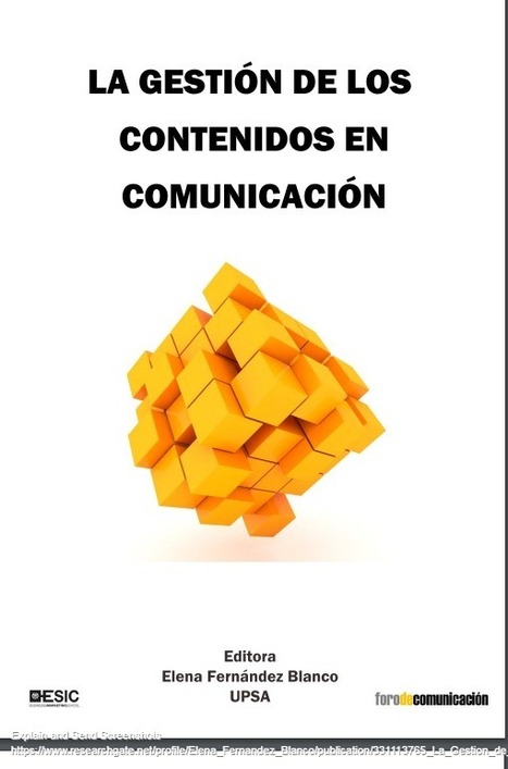 La Gestión de los Contenidos en Comunicación /Elena Fernández Blanco | Comunicación en la era digital | Scoop.it