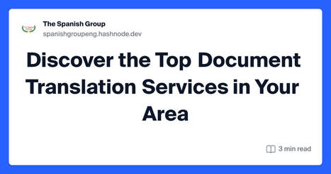 Discover the Top Document Translation Services in Your Region | spanishgroup-eng | Scoop.it