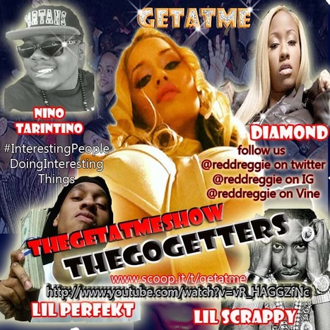 Check out TheGetAtMeShow this weeks ft Diamond performing "TeamPretty Bitches" #GetAtMe | GetAtMe | Scoop.it