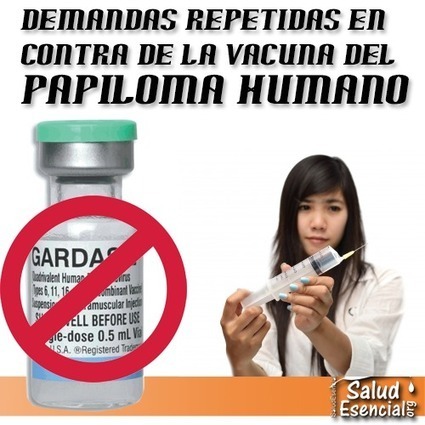 Vacuna del papiloma: el mayor “pelotazo” medicamentoso de la historia - ¿es realmente segura? | PIENSA en VERDE | Scoop.it