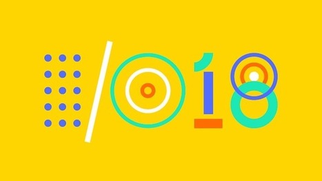 I/O 2018 : le résumé des annonces faites par Google | Digital Best Scoops | Scoop.it