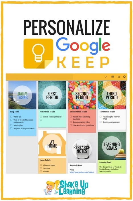 Personalize Google Keep for You and Your Students | Shake Up Learning | iGeneration - 21st Century Education (Pedagogy & Digital Innovation) | Scoop.it