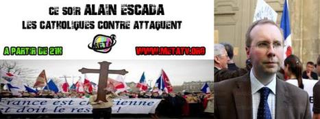 Ce soir Alain Escada (pr&eacute;sident de CIVITAS) invit&eacute; sur la Libre Antenne de MetaTV (21h) | ACTUALIT&Eacute; | Scoop.it