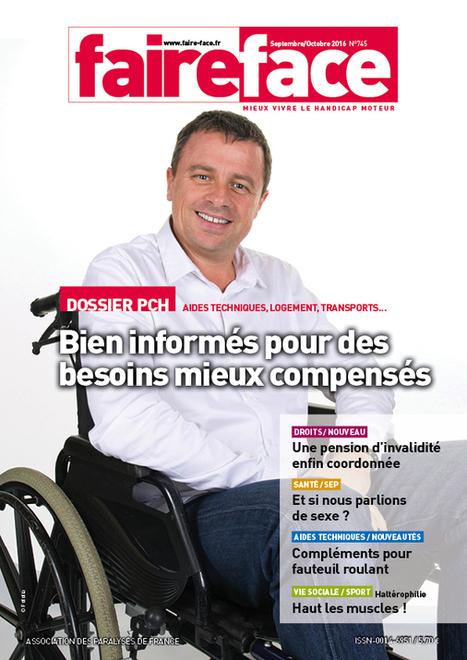 PCH aides techniques, logement, transports... - Bien informés pour des besoins mieux compensés - Magazine Faire Face sept-oct 2016 N° 745 - Faire Face - | CISIC Informations Sociales , administratives et fiscales | Scoop.it
