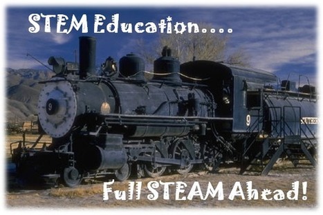 STEM to STEAM: Over 25 Links Filled With Resources & Info | Eclectic Technology | Scoop.it