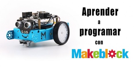 Aprender a programar con MakeBlock | tecno4 | Scoop.it