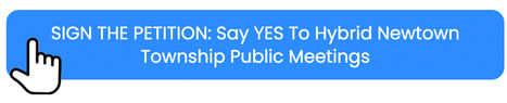 PETITION: Say YES To Hybrid Newtown Township Public Meetings. Other Local Townships Are Doing It! | Newtown News of Interest | Scoop.it