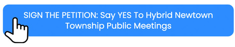 PETITION: Say YES To Hybrid Newtown Township Public Meetings. Other Local Townships Are Doing It! | Newtown News of Interest | Scoop.it