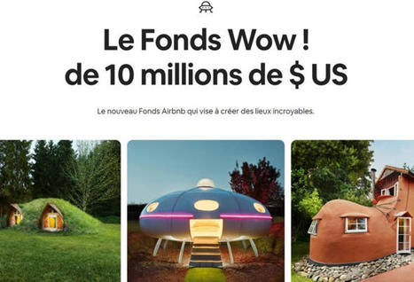 Airbnb lance un fonds pour financer 100 idées de logements "incroyables" | (Macro)Tendances Tourisme & Travel | Scoop.it