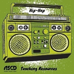 » Mic check! Hip-Hop teaching resources ASCD Inservice | Creative teaching and learning | Scoop.it
