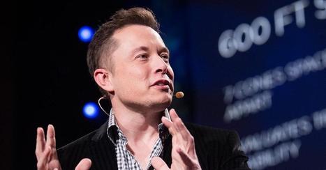 The mind behind Tesla, SpaceX, SolarCity ... | Peer2Politics | Scoop.it