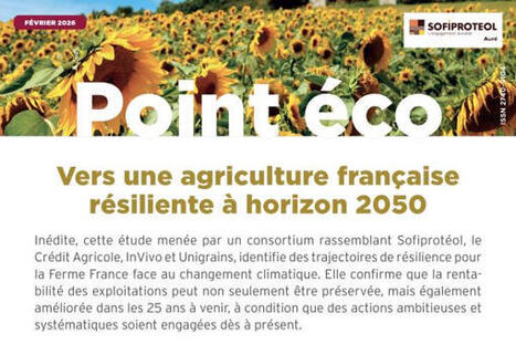 Point &eacute;co : pour une agriculture fran&ccedil;aise r&eacute;siliente &agrave; horizon 2050&nbsp; | ITERG - Veille sectorielle | Scoop.it