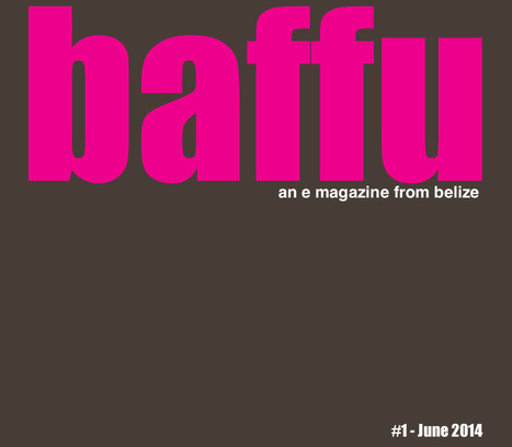 Baffu Magazine - Issue 1 | Cayo Scoop!  The Ecology of Cayo Culture | Scoop.it