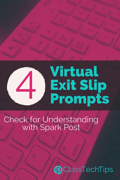 4 Virtual Exit Slip Prompts to Check for Understanding with Spark Post - Class Tech Tips | Into the Driver's Seat | Scoop.it