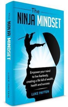The Ninja Mindset PDF Ebook Download | E-Books & Books (PDF Free Download) | Scoop.it