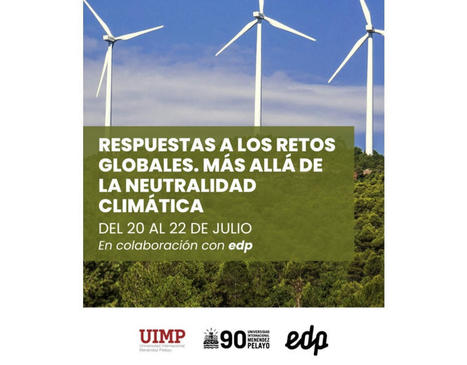 El Cluster de Energía participa en el Curso organizado por EDP en la Universidad Menéndez Pelayo | Actividades Clúster | Scoop.it