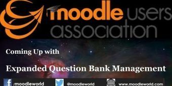 Moodle User’s Association choose “Expanded Question Bank Management/Categorization” for Jan-June 2017 project cycle @moodleassoc | Moodle and Web 2.0 | Scoop.it