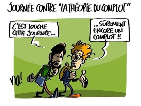 Le complot de la journ&eacute;e contre la th&eacute;orie du complot | Dessins de Presse | Scoop.it