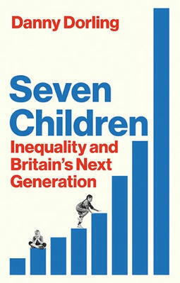 Seven Children: Inequality and Britain’s Next Generation – book review | In the news: data in the UK Data Service collection across the web | Scoop.it