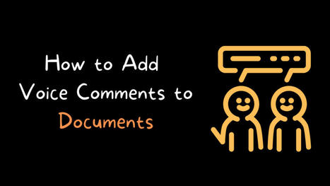 How to Add Voice Comments to Your Students’ Documents | Digital Learning - beyond eLearning and Blended Learning | Scoop.it