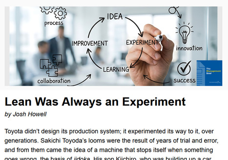 Lean Was Always an Experiment - by Josh Howell | Lean Enterprise Institute | TLS - TOC, Lean & Six Sigma | Scoop.it