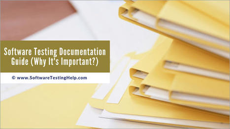 Software Testing Documentation Guide (Why It's Important) | Devops for Growth | Scoop.it
