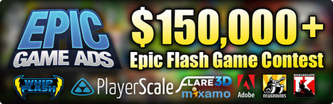 Epic Flash Game Contest – the biggest Flash contest ever – More than $150,000 in prizes - Emanuele Feronato | Everything about Flash | Scoop.it