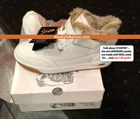 BALLLL-LLLLING!!! Birdman Of YMCMB Releases His OWN Sneakers . . . And They Are Made Out Of REAL MINK . . . And 14K Gold!!! (Pics) - MediaTakeOut.com™ 2012 | GetAtMe | Scoop.it