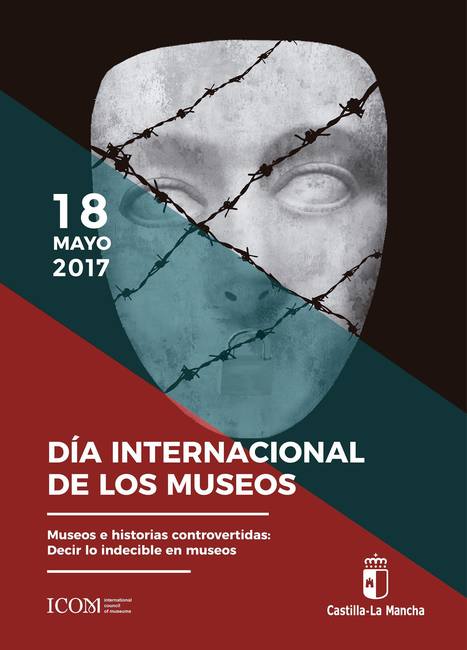 18 DE MAYO, DÍA INTERNACIONAL DE LOS MUSEOS, 2017 | Patrimonio Histórico CLM #DíaInternacionaldelosMuseos | Educación en Castilla-La Mancha | Scoop.it